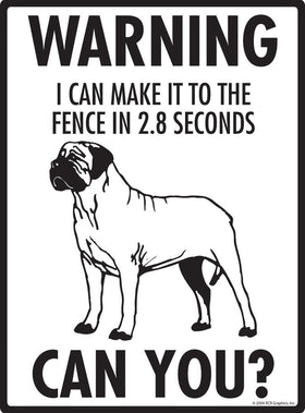 Mastiff - Warning! Fence Sign