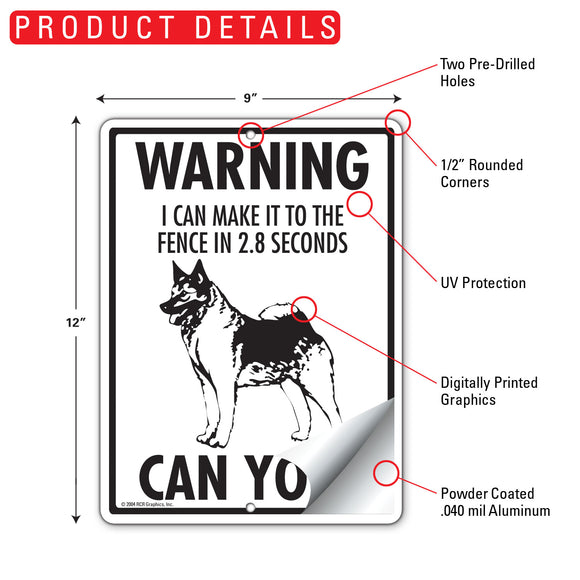 Norwegian Elkhound! Make It To Fence or Door Sign (9" x 12")