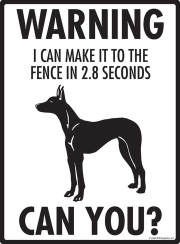 Pharaoh Hound - Warning! Fence Sign