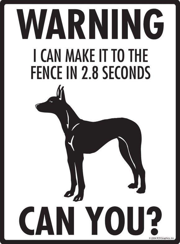 Pharaoh Hound Make It To Fence or Door Signs (9" x 12")