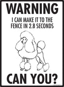 Poodle - Warning! Fence Sign