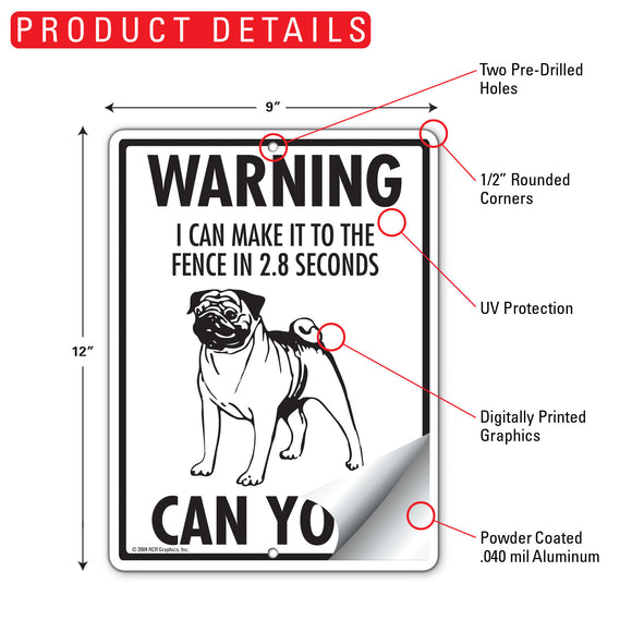 Pug! Make It To Fence or Door Signs (9" x 12")