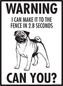 Pug Make It To Fence or Door Signs (9" x 12")-2
