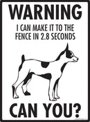 Rat Terrier - Warning! Fence Sign