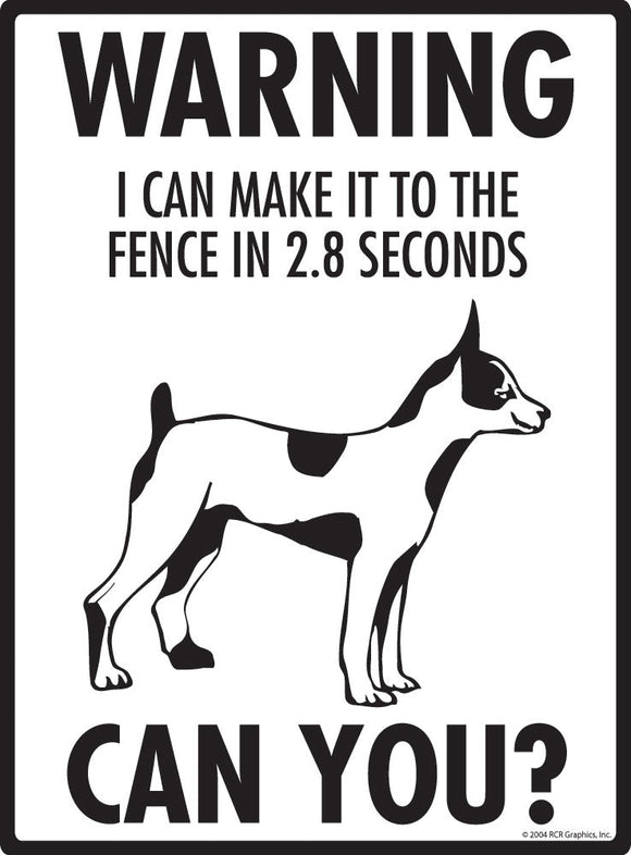 Rat Terrier - Warning! Fence Sign