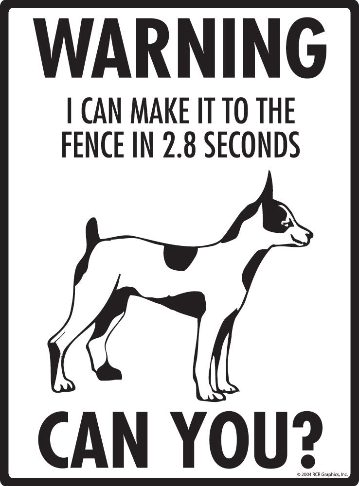 Rat Terrier - Warning! Fence Sign