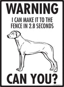 Rhodesian Ridgeback Make It To Fence or Door Signs (9" x 12")-2