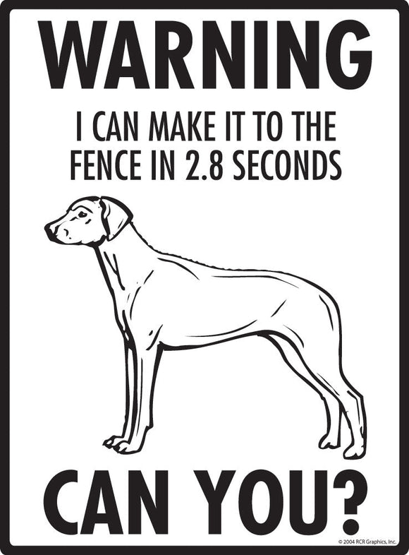 Rhodesian Ridgeback Make It To Fence or Door Signs (9" x 12")