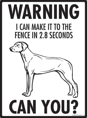 Rhodesian Ridgeback - Warning! Fence Sign