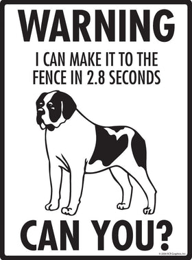 Saint Bernard - Warning! Fence Sign