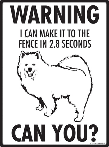 Samoyed Make It To Fence or Door Signs (9" x 12") - 0