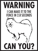 Samoyed - Warning! Fence Sign