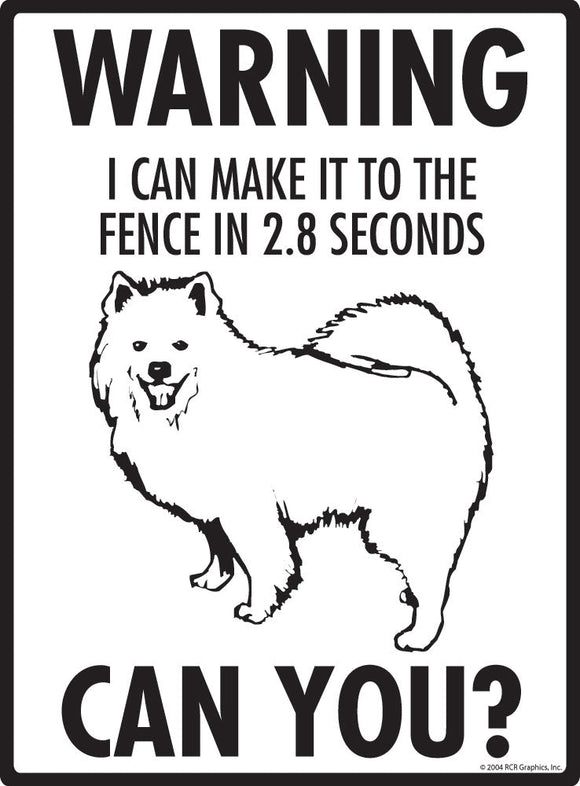 Samoyed - Warning! Fence Sign
