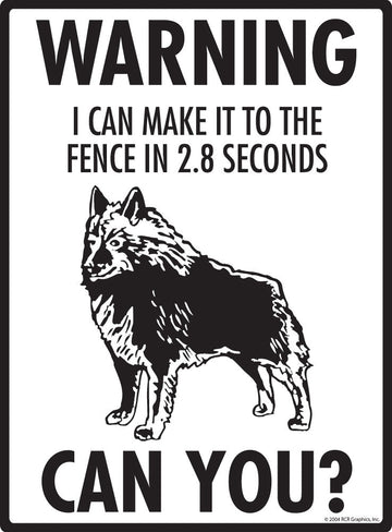 Schipperke - Warning! Fence Sign