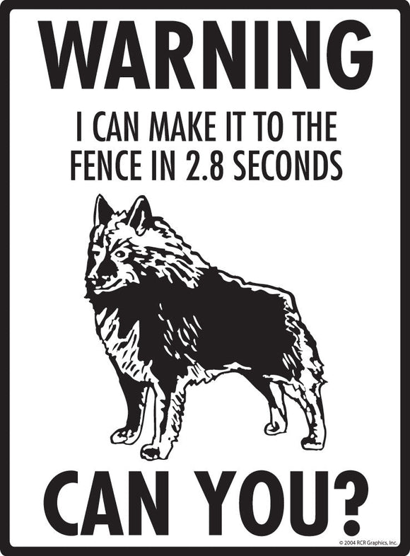 Schipperke - Warning! Fence Sign