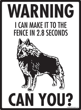 Schipperke Make It To Fence or Door Signs (9" x 12") - 0