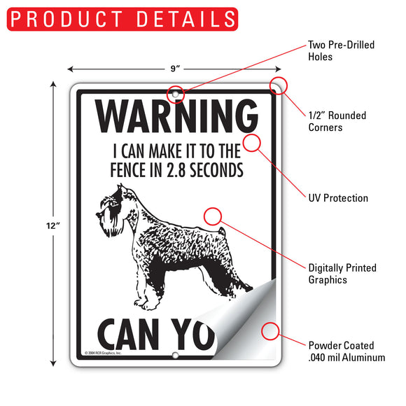 Schnauzer! Make It To Fence or Door Signs (9" x 12")