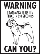 Shar Pei Make It To Fence or Door Signs (9" x 12")-2