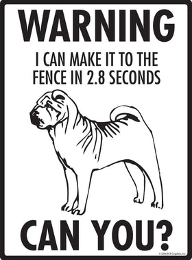Shar Pei - Warning! Fence Sign