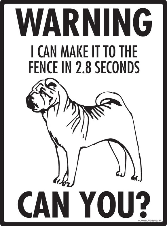 Shar Pei - Warning! Fence Sign