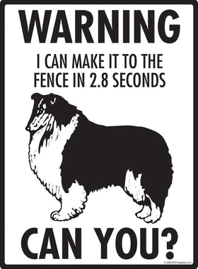 Shetland Sheepdog (Sheltie) Make It To Fence or Door Signs (9" x 12") - 0