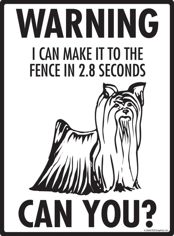 Silky Terrier Make It To Fence or Door Signs (9" x 12")