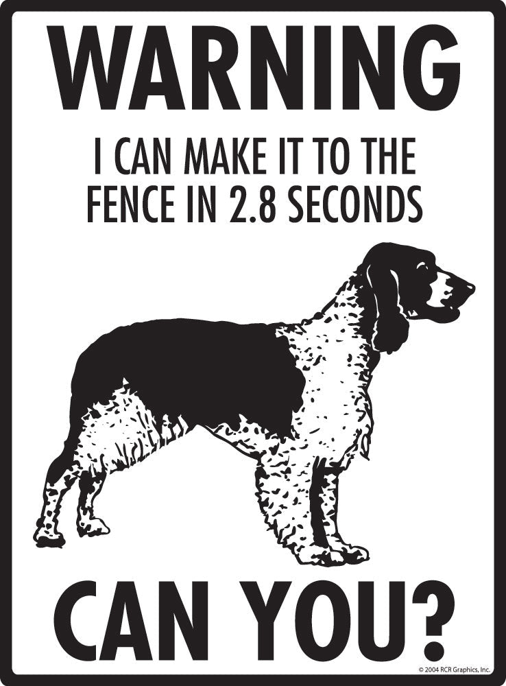 Welsh Springer Spaniel - Warning! Fence Sign