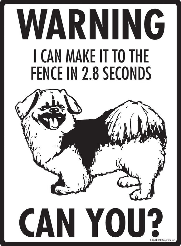 Tibetan Spaniel - Warning! Fence Sign