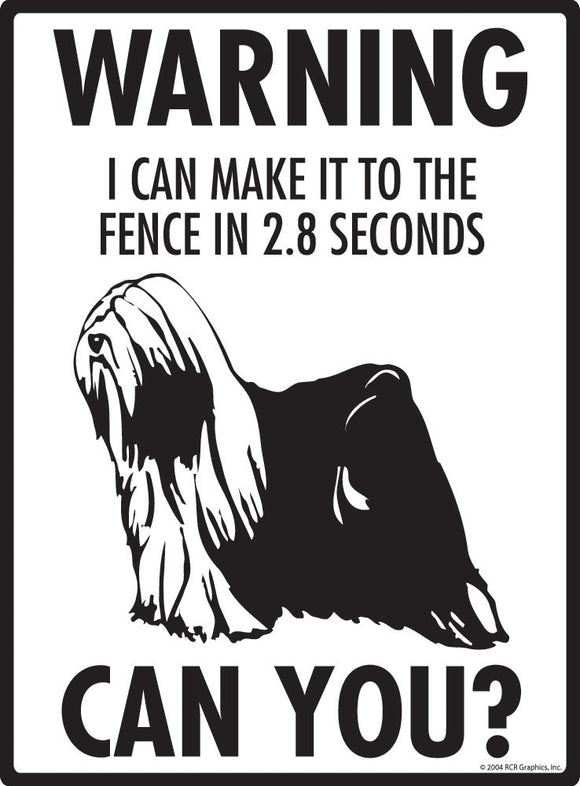 Tibetan Terrier - Warning! Fence Sign