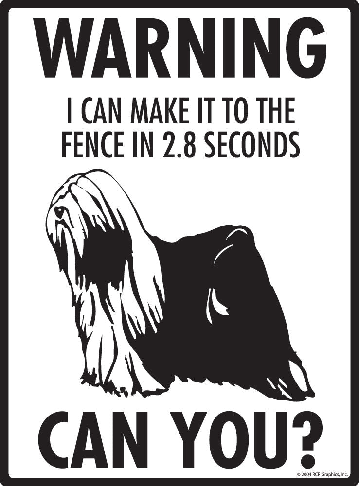 Tibetan Terrier - Warning! Fence Sign