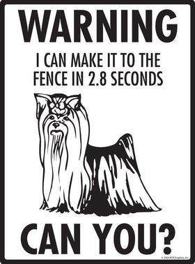 Yorkshire Terrier Make It To Fence or Door Signs (9" x 12") - 0