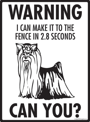 Yorkshire Terrier - Warning! Fence Sign