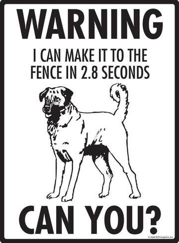 Anatolian Shepherd Make It To Fence or Door Signs (9" x 12") - 0