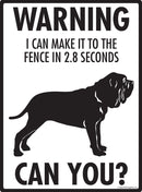 Neapolitan Mastiff Make It To Fence or Door Signs (9" x 12")-2