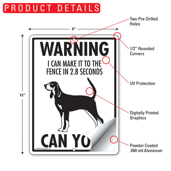 Black and Tan Coonhound! Make It To Fence or Door Signs (9" x 12")