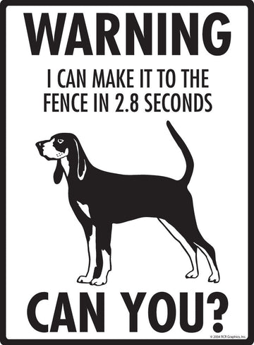 Black and Tan Coonhound - Warning! Fence Sign