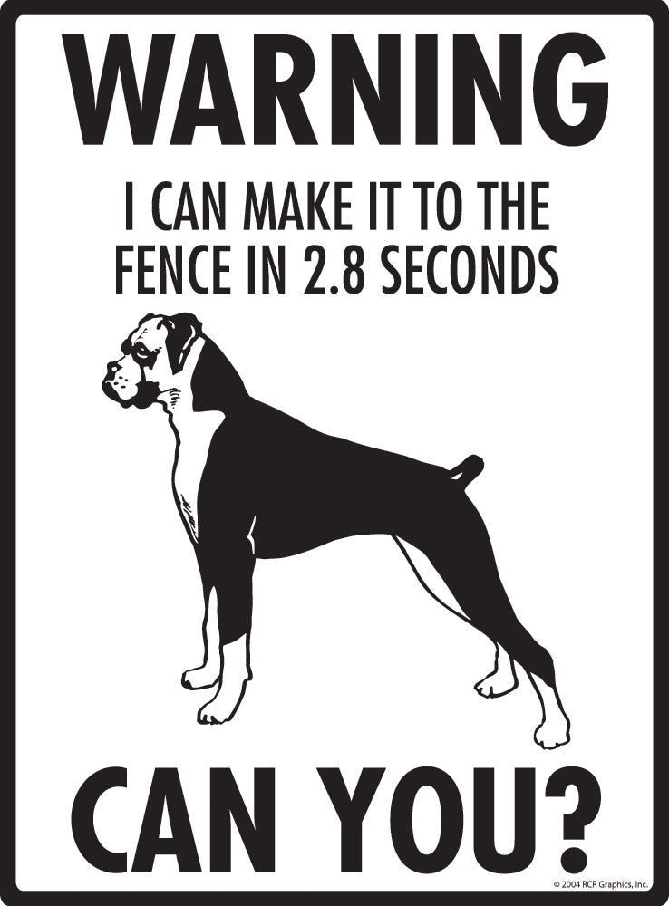 Boxer - Warning! Fence Sign