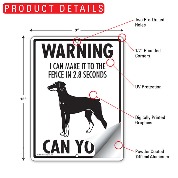 Doberman Pinscher! Make It To Fence or Door Signs (9" x 12")