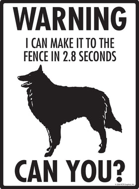 Belgian Sheepdog Make It To Fence or Door Signs (9" x 12") - 0