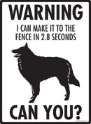 Belgian Sheepdog - Warning! Fence Sign