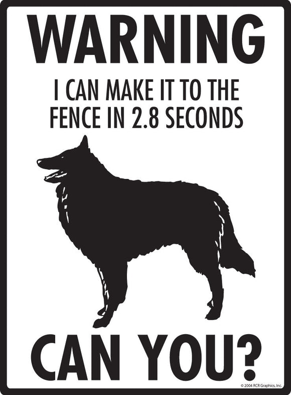 Belgian Sheepdog - Warning! Fence Sign