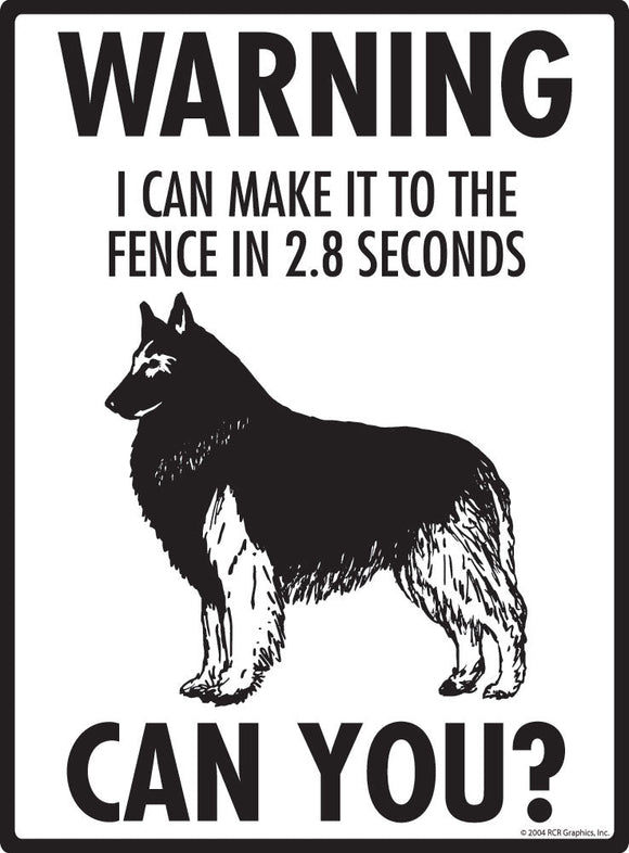 Belgian Tervuren Make It To Fence or Door Signs (9" x 12")