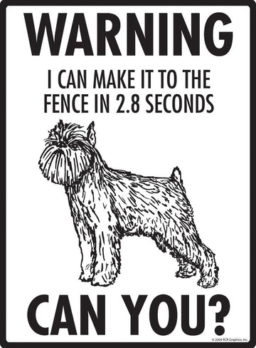 Brussels Griffon - Warning! Fence Sign