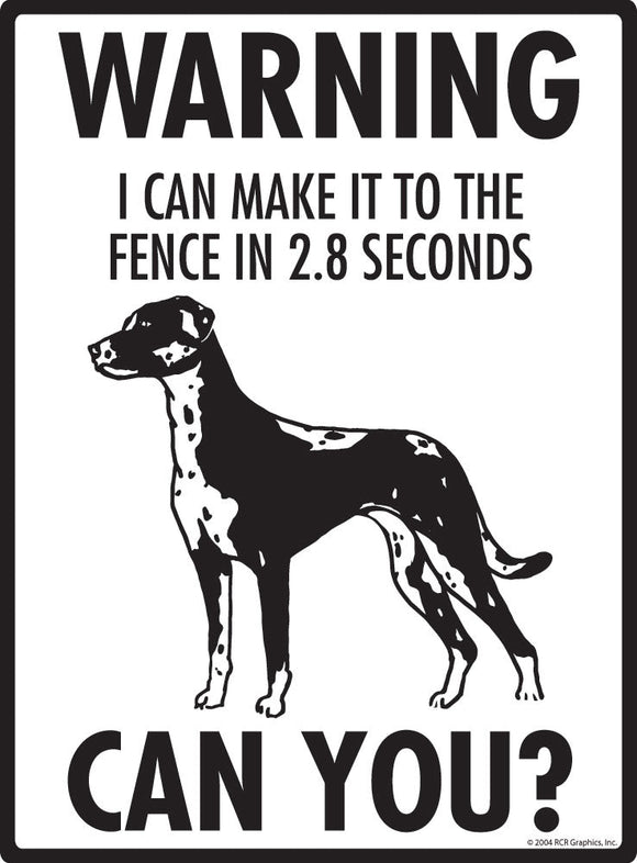 Catahoula Make It To Fence or Door Signs (9" x 12")