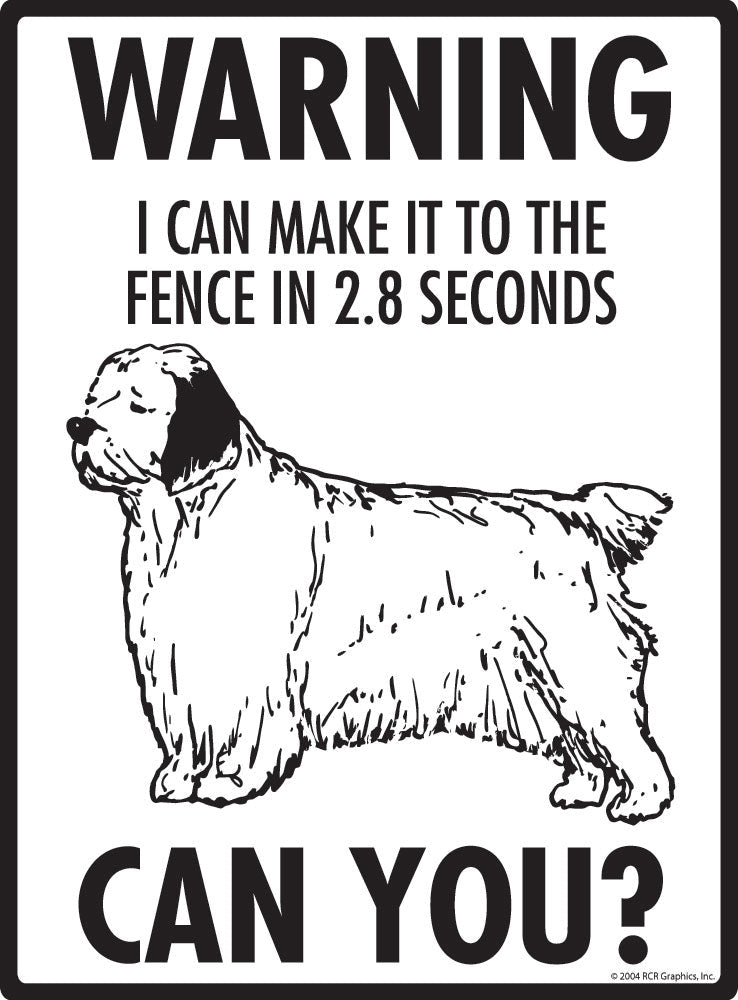 Clumber Spaniel - Warning! Fence Sign