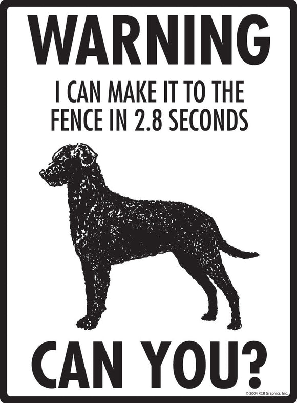 Curly-Coated Retriever Make It To Fence or Door Signs (9" x 12")