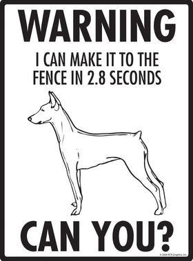 German Pinscher - Warning! Fence Sign