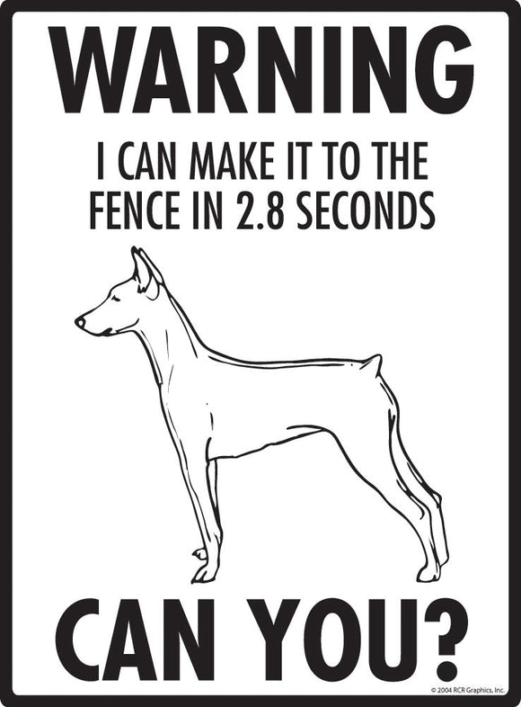 German Pinscher Make It To Fence or Door Signs (9" x 12")