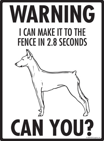 German Pinscher Make It To Fence or Door Signs (9" x 12") - 0