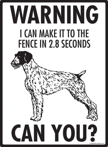 German Wirehaired Pointer - Warning! Fence Sign